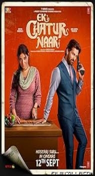 Ek Chatur Naar (2025) Hindi Movie