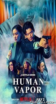 Human Vapor (2026) S01 Hindi Dubbed Series