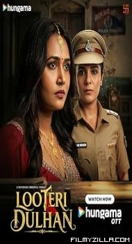 Looteri Dulhan (2026) S01 Hindi Series