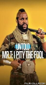Untold Mr. T I Pity the Fool (2026) Hindi Dubbed Series